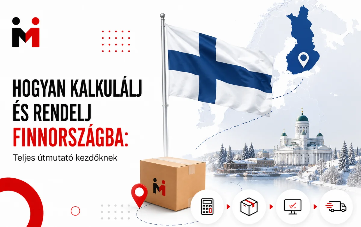 Hogyan kalkulálj és rendelj Finnországba? Teljes útmutató kezdőknek